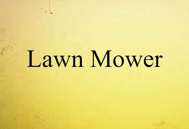 lawn mower