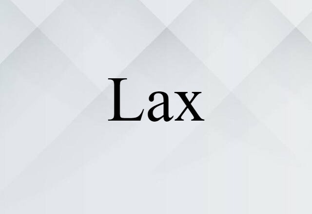 Lax (noun) Definition, Meaning & Examples