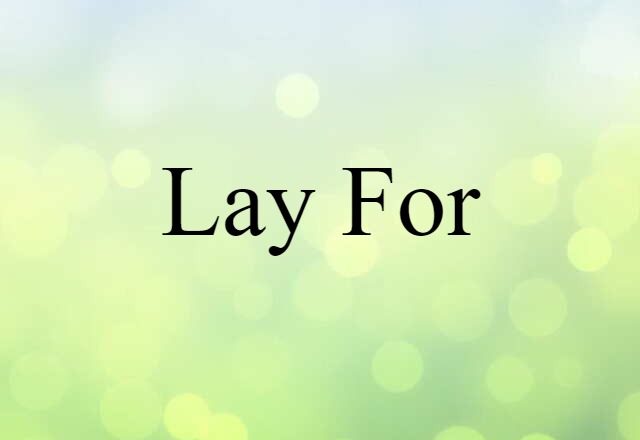 lay for