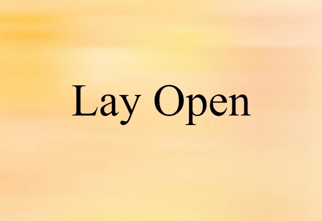 lay open