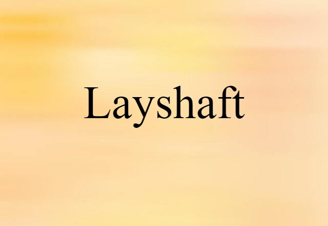 layshaft