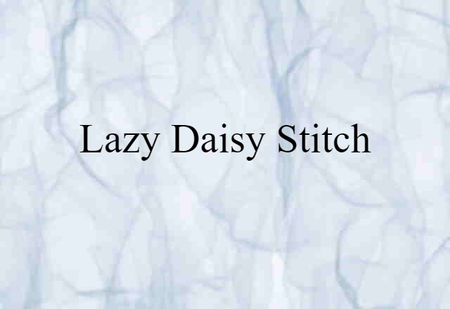 lazy daisy stitch