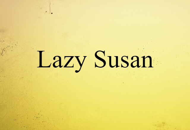 lazy Susan