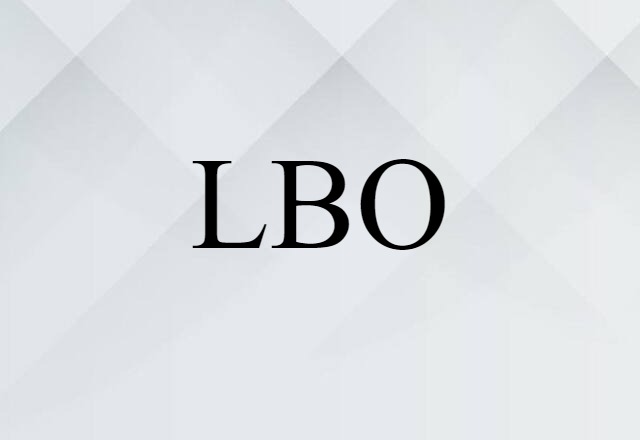 LBO (noun) Definition, Meaning & Examples