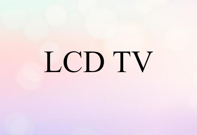 LCD TV