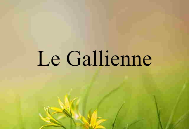 Le Gallienne