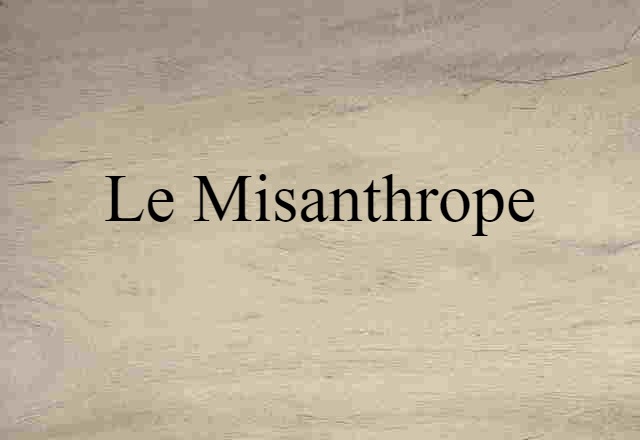 Le Misanthrope