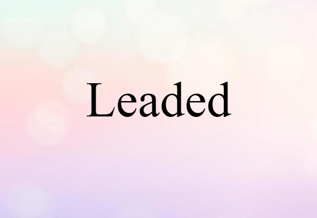 leaded