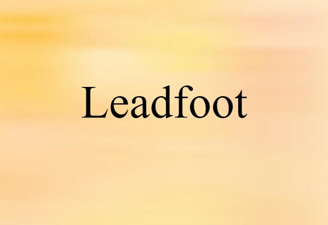 leadfoot