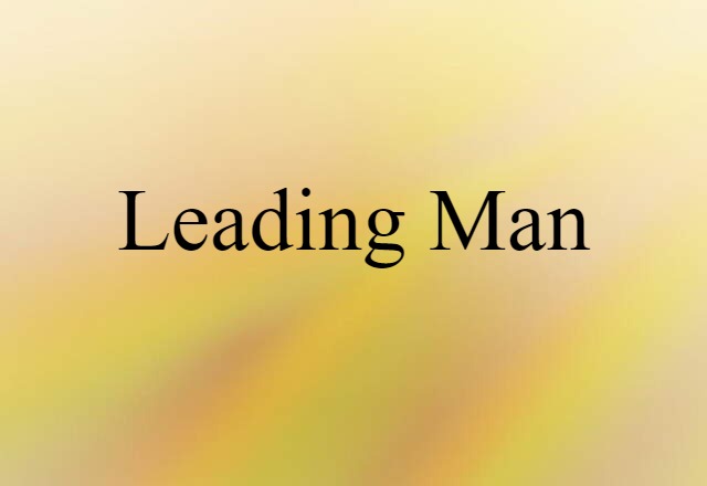 leading man