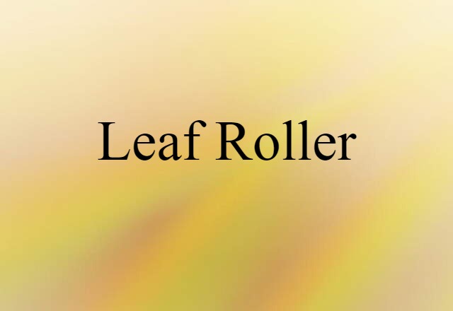 leaf roller