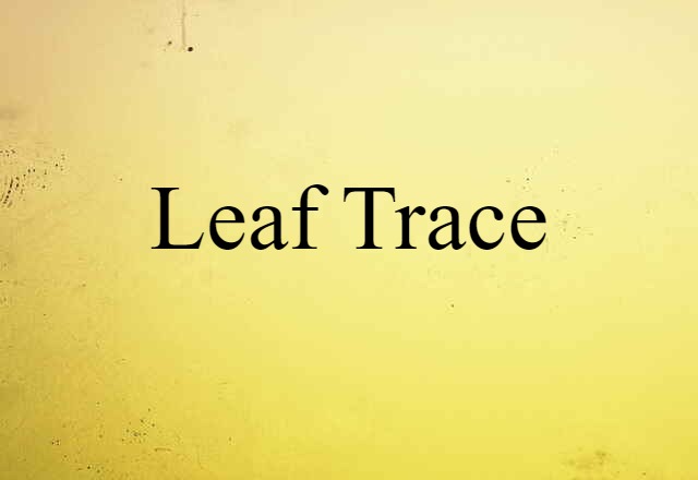 leaf trace