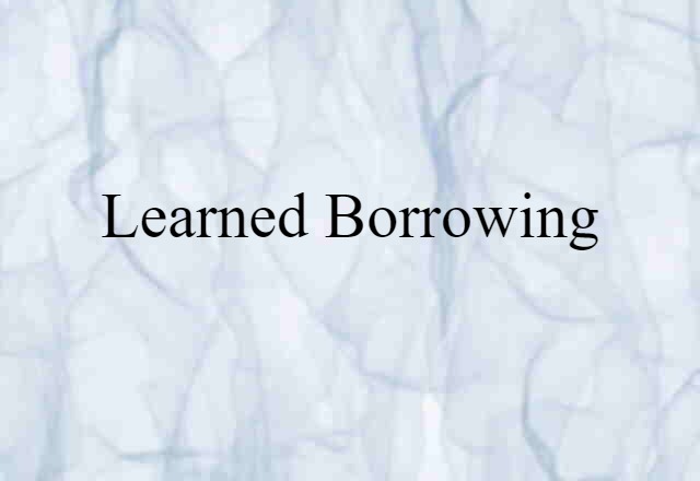 learned borrowing