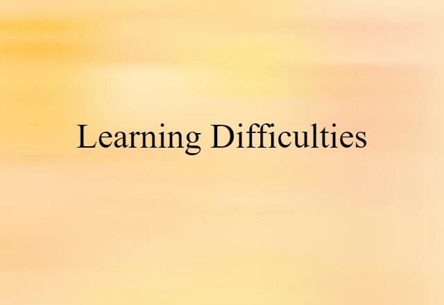 learning difficulties