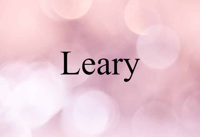 Leary (noun) Definition, Meaning & Examples