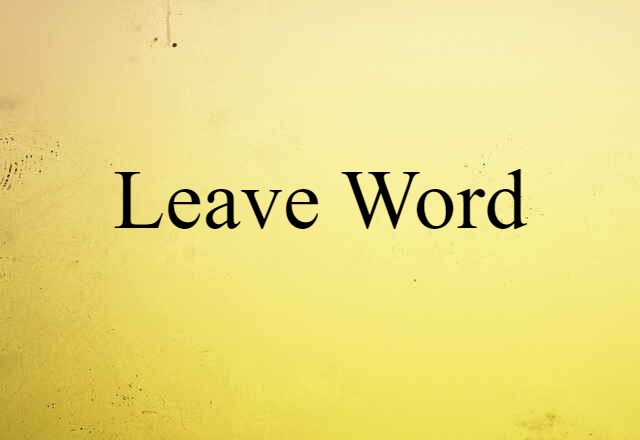 leave word