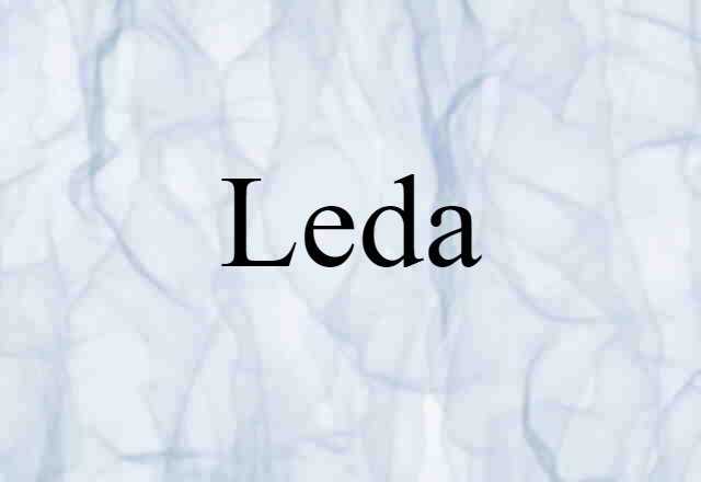 Leda (noun) Definition, Meaning & Examples