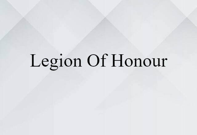 Legion of Honour