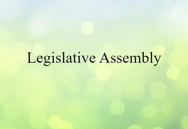 Legislative Assembly