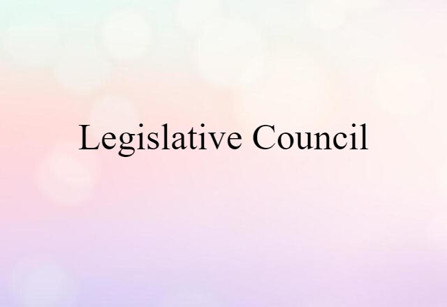 legislative council