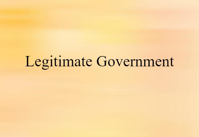 legitimate government