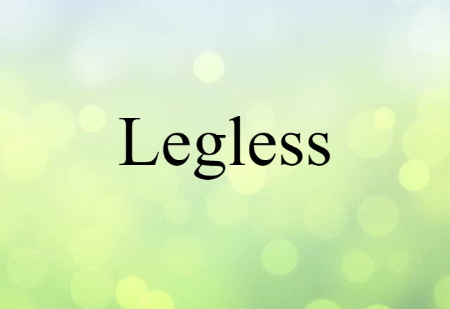 legless