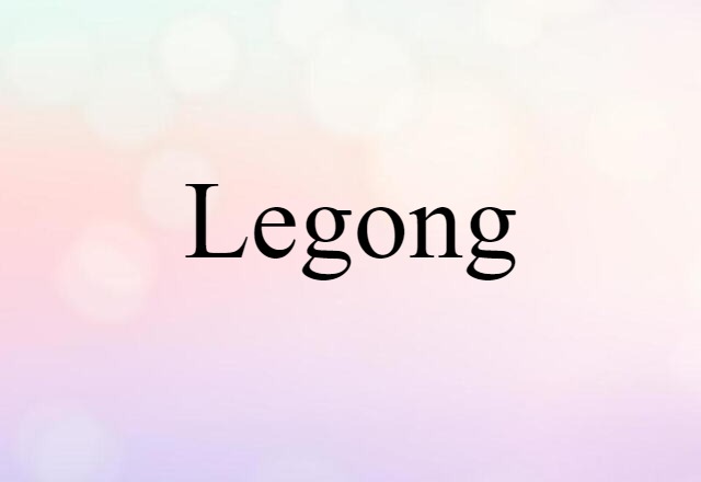 Legong (noun) Definition, Meaning & Examples