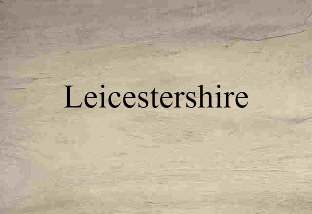 Leicestershire