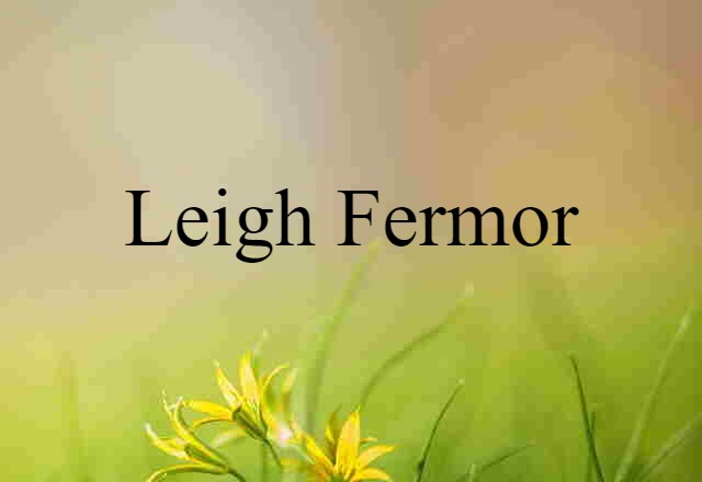 Leigh Fermor