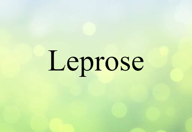 leprose