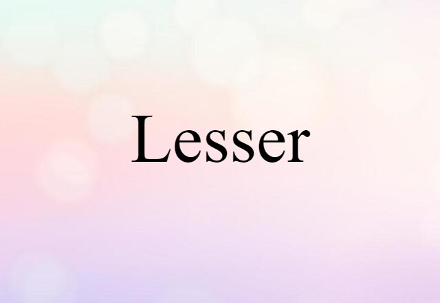 lesser