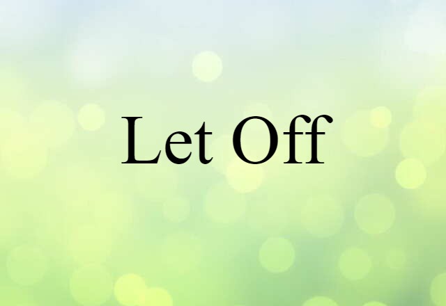 let off