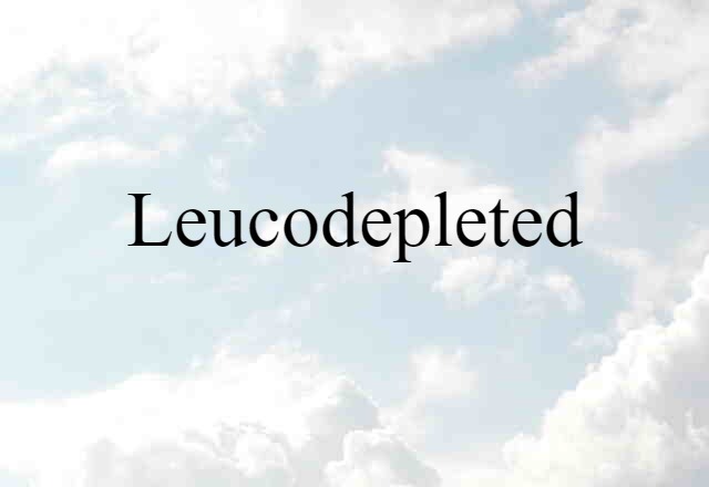 leucodepleted