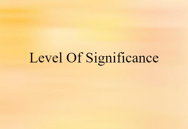 level of significance