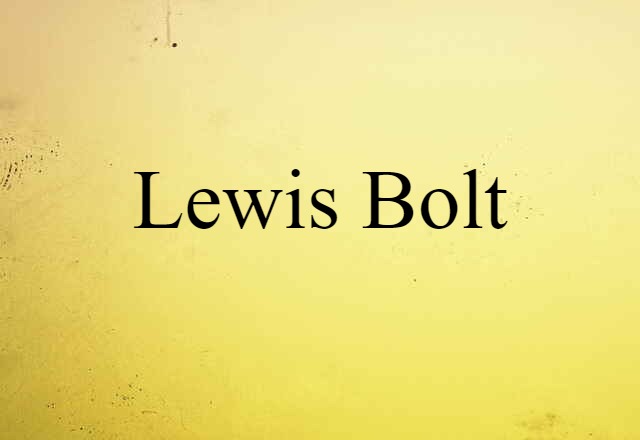 Lewis Bolt (noun) Definition, Meaning & Examples