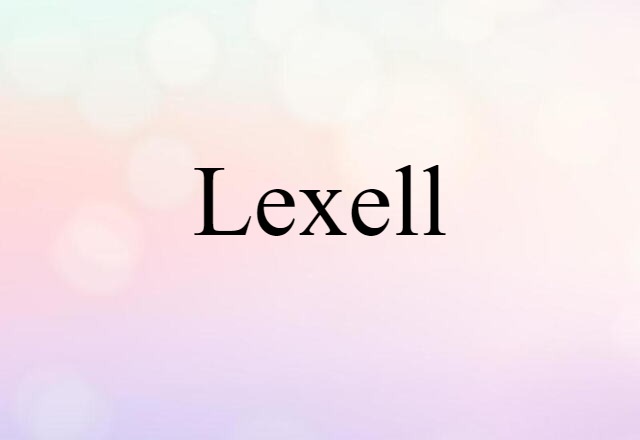 Lexell (noun) Definition, Meaning & Examples