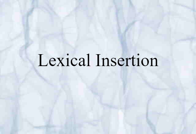 lexical insertion