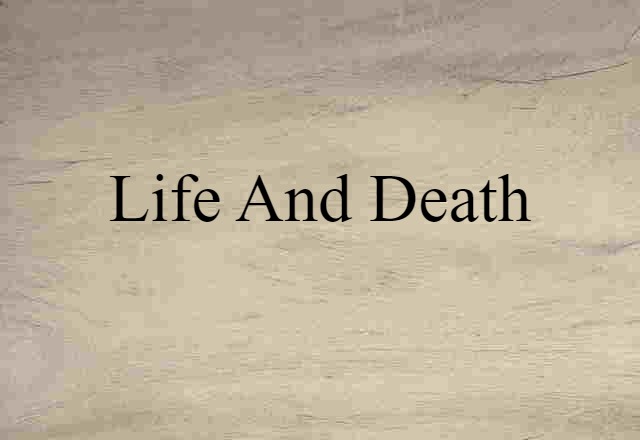 life-and-death