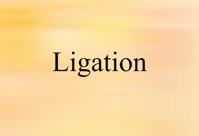 ligation