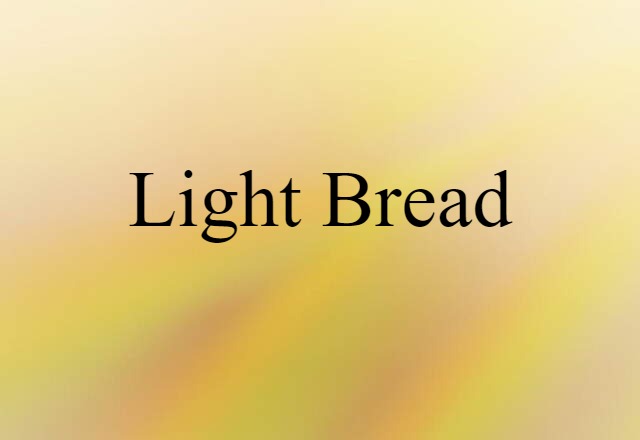 light bread