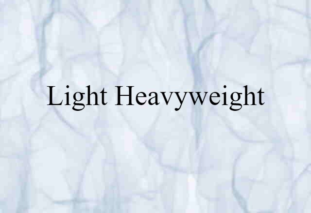 light heavyweight