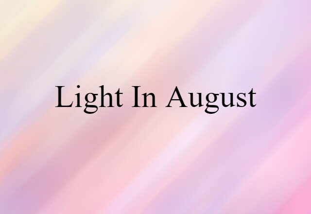 Light in August