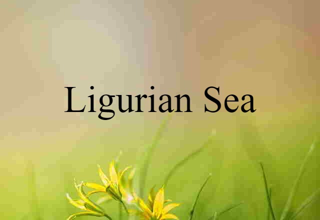 Ligurian Sea