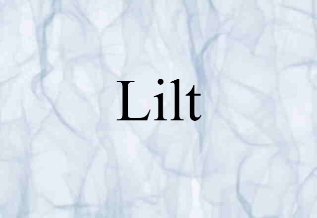 Lilt (noun) Definition, Meaning & Examples