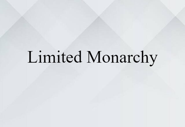 limited monarchy