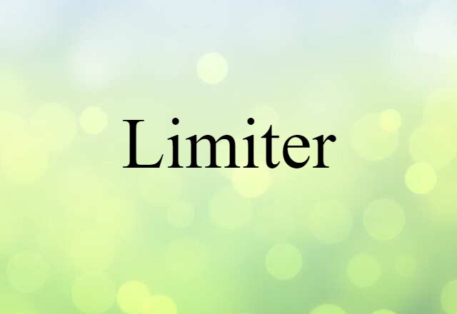 Limiter (noun) Definition, Meaning & Examples