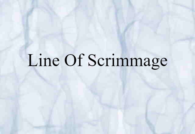 line of scrimmage