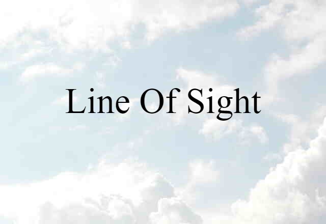 line of sight