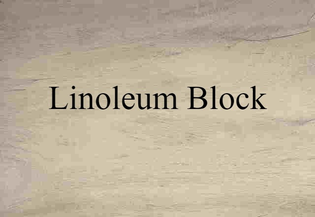 linoleum block