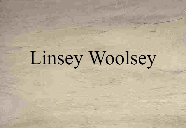 linsey-woolsey